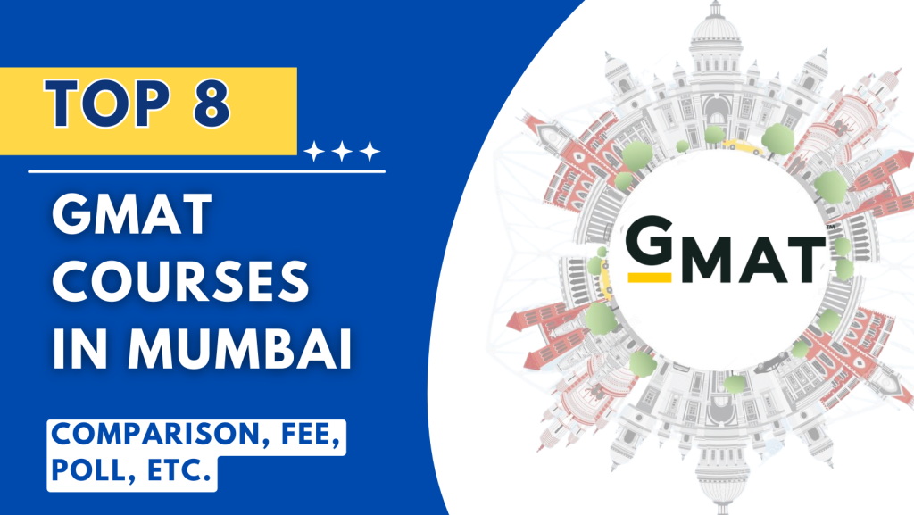 top-8-gmat-courses-in-mumbai-comparison-fee-poll-etc