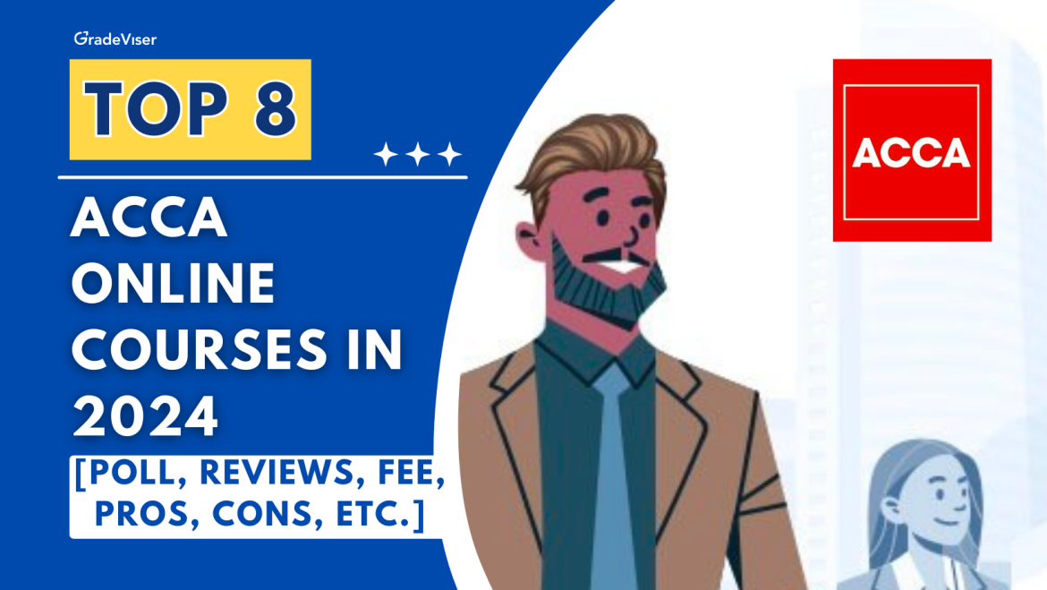 Top 8 ACCA Courses Online 2024 Poll Reviews Fee Pros Cons etc Top 8 ACCA Courses Online 2024 Poll Reviews Fee Pros Cons etc