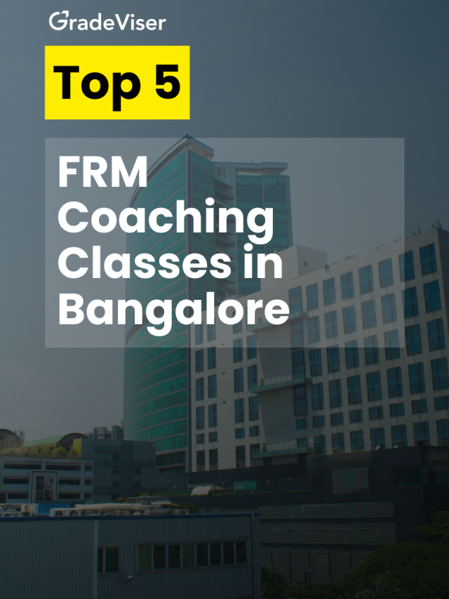 Top 5 FRM Coaching Classes in Bangalore