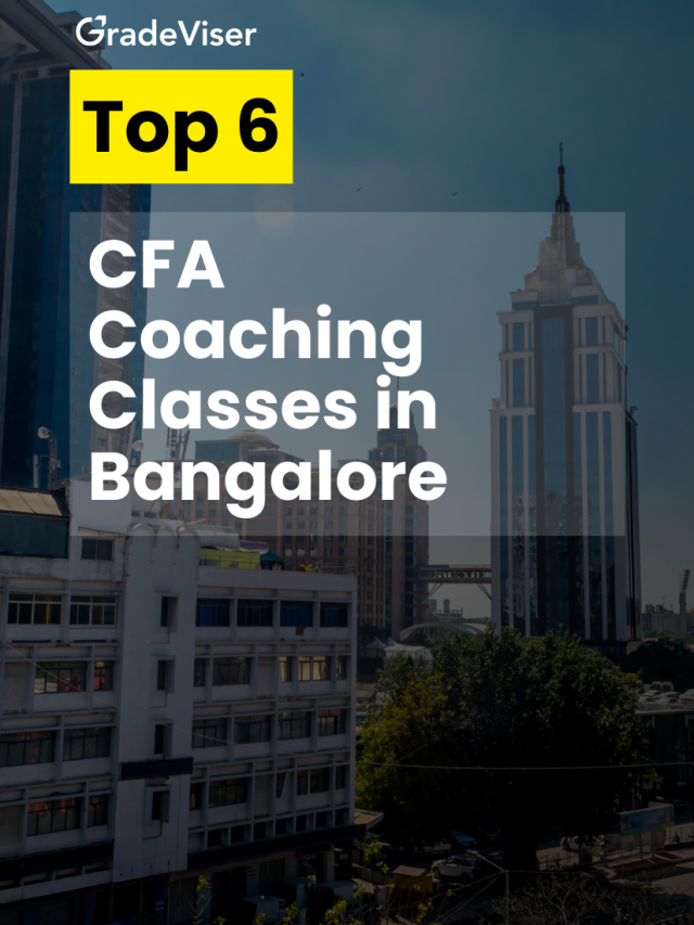 Top 6 CFA Coaching Classes in Bangalore