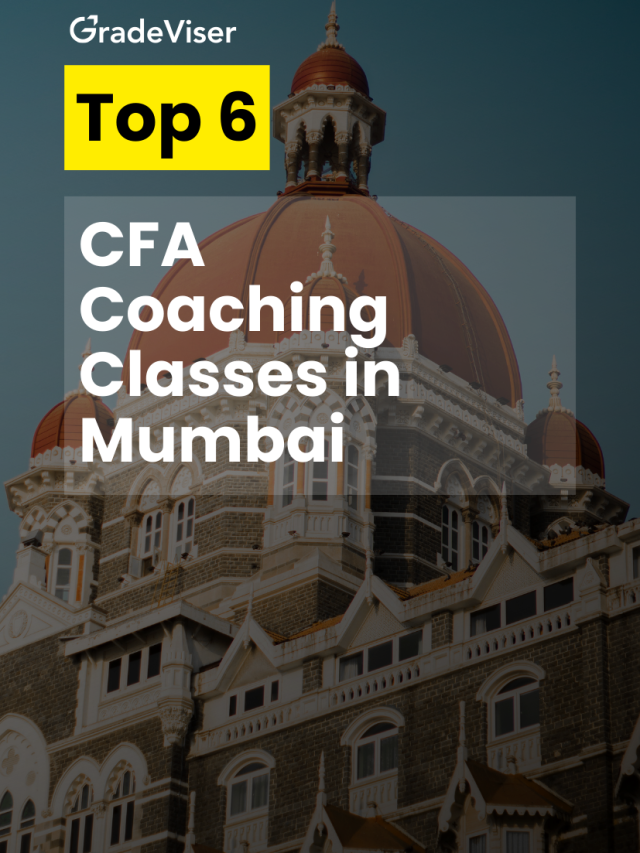 Top 6 CFA Coaching Classes in Mumbai