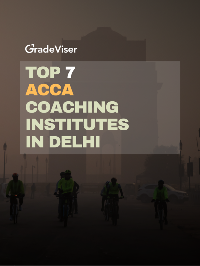 Top 7 ACCA Coaching Institutes in Delhi