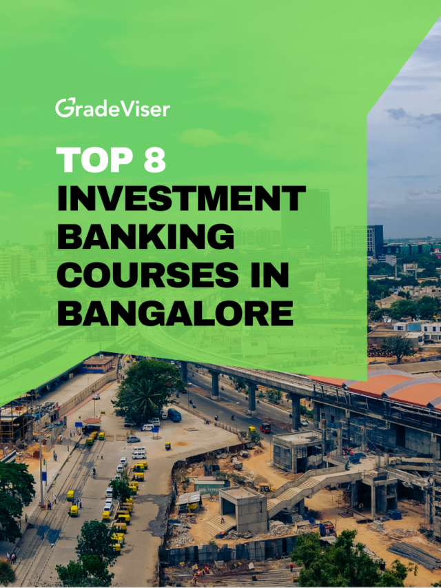 Top 8 Investment Banking courses in Bangalore